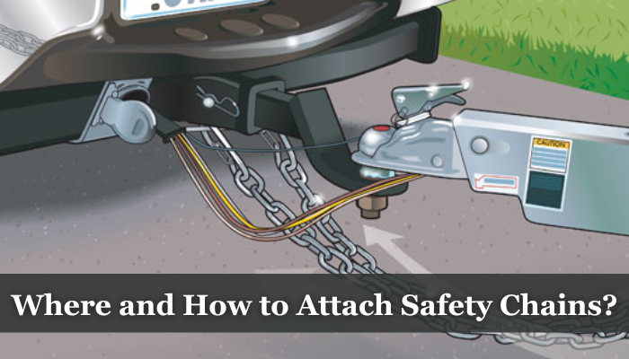 Where and How to Attach Safety Chains