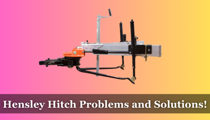 Hensley Hitch Problems and Solutions