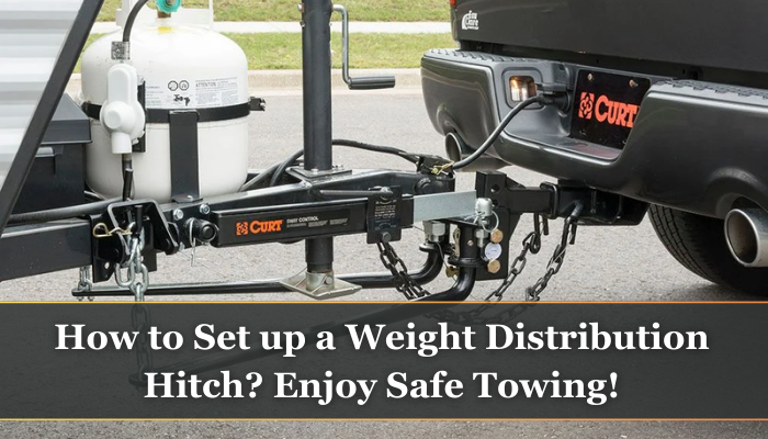 How to Set up a Weight Distribution Hitch